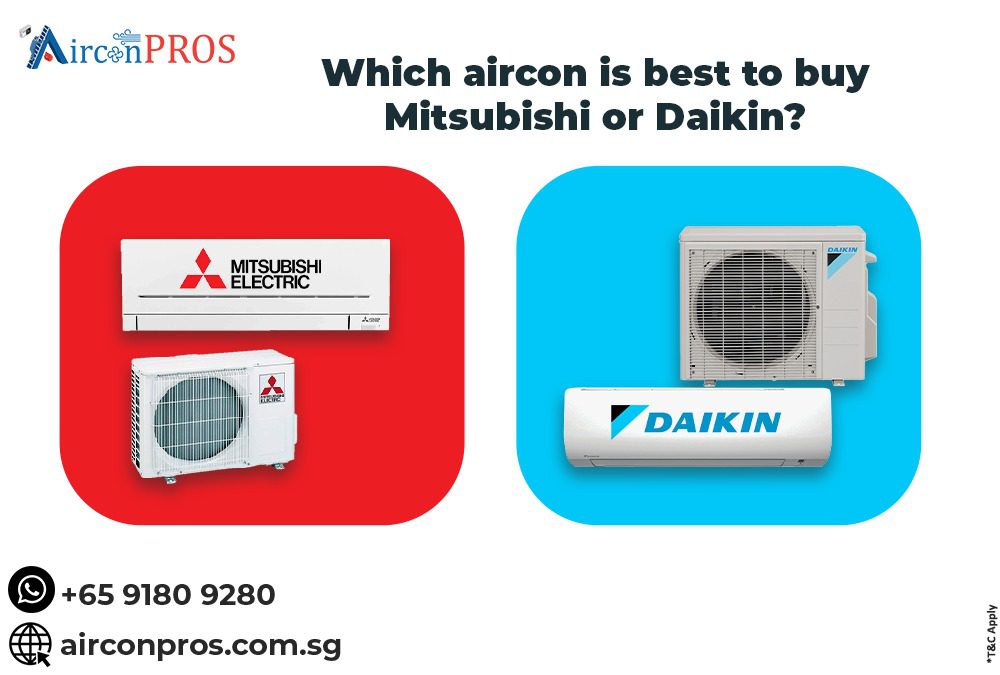 which aircon is best to buy mitsubishi or daikin