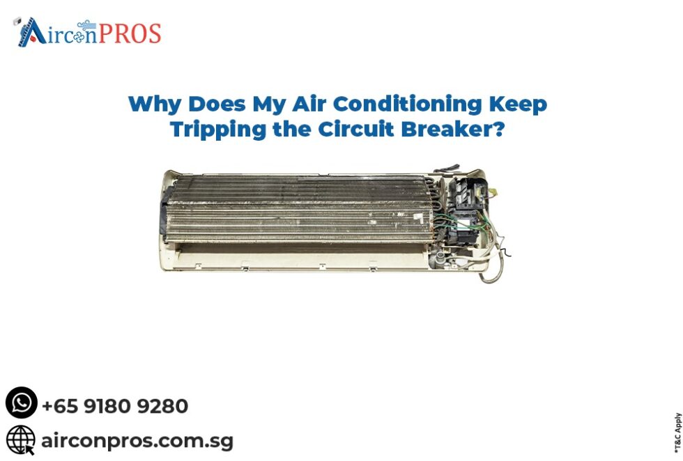 Why Does My Aircon Keep Tripping the Circuit Breaker?