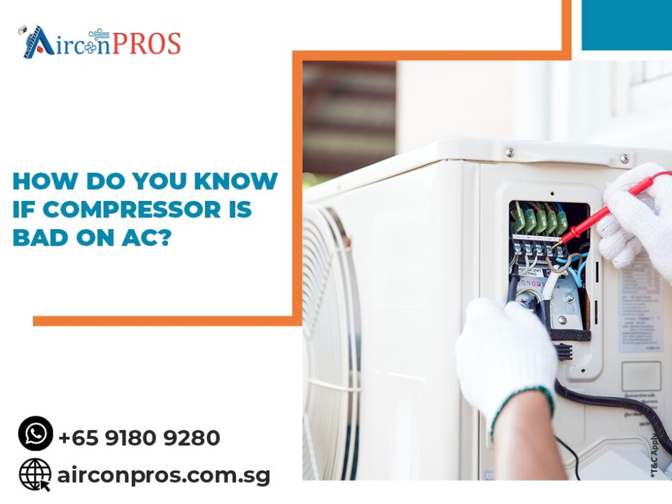 How do you know if the compressor is bad on AC ? Airconpros